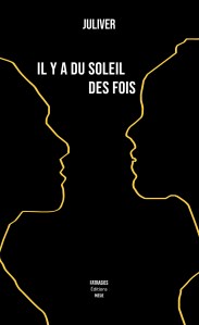 Couverture du livre Il y a du soleil / des fois